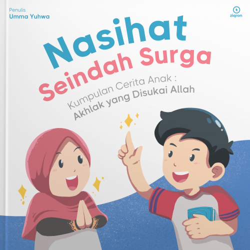 Nasihat Seindah Surga: Kumpulan Cerita Anak
